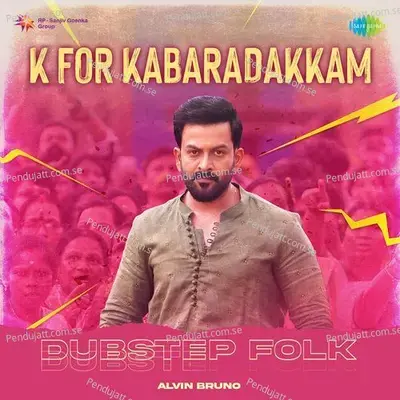 K For Kabaradakkam - Dubstep Folk - Asal Kolaar album cover 