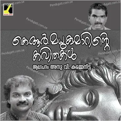 K r madhukumarinte Kavithakal - Anu V. Kadammanitta cover album