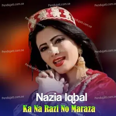 Janan Me De Raghali De - Nazia Iqbal album cover 