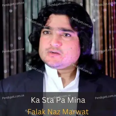 Ka Sta Pa Mina - Falak Naz Marwat album cover 