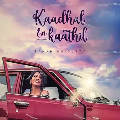 Kaadhal En Kaathil - Sanah Moidutty album cover 