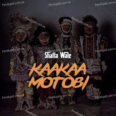 Kaakaa Motobi - Shatta Wale album cover 