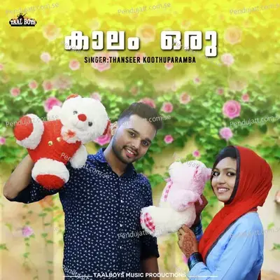 Kaalam Oru - Thanseer Koothuparamba