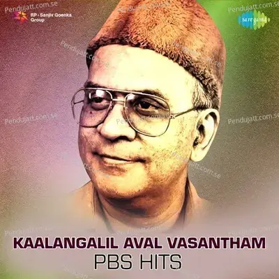 Kaalangalil Aval Vasantham - Pbs Hits - Various Artists cover album