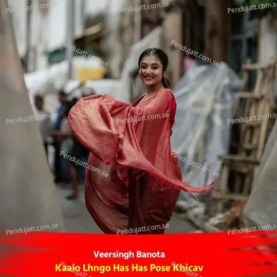 Kaalo Lhngo Has Has Pose Khicav - Veersingh Banota album cover 