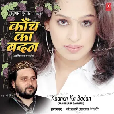 Chal Kahin Aur Chale - Chand Qadri Afzal Chisti album cover 