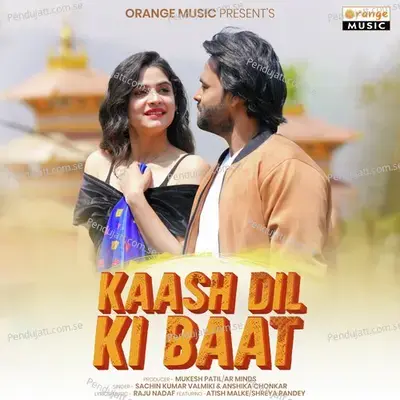 Kaash Dil Ki Baat - Anshika Chonkar album cover 