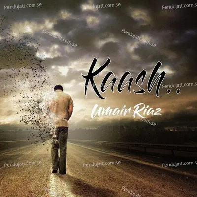 Kaash - Umair Riaz album cover 