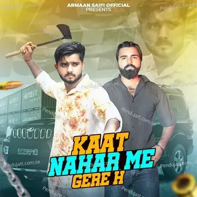 Kaat Nahar Me Gere H - Armaan Saifi album cover 