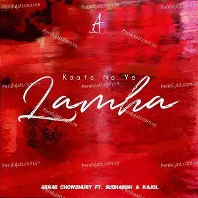 Kaate Na Ye Lamha - Arnab Chowdhury album cover 