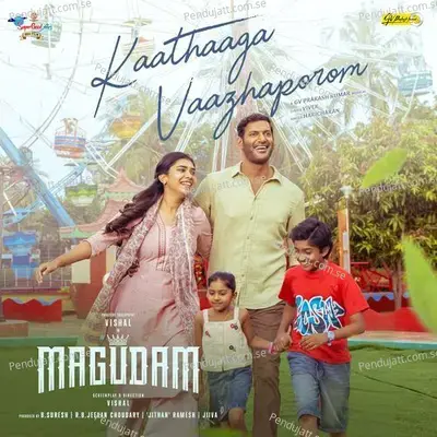 Kaathaaga Vaazhaporom (From 