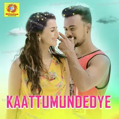 Kaattumundedye (From