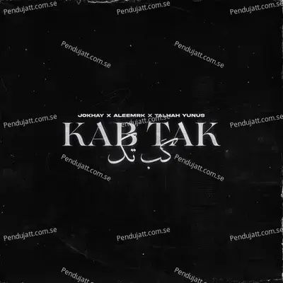 Kab Tak - Jokhay album cover 