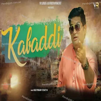 Kabaddi - Raju Punjabi album cover 