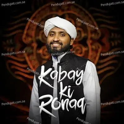 Kabay Ki Ronaq - Azharudheen Rabbani Kallur album cover 