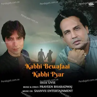 Kabhi Bewafaai Kabhi Pyar - Uvie album cover 