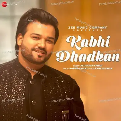 Kabhi Dhadkan - Altamash Faridi album cover 