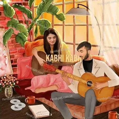 Kabhi Kabhi - Kumail Abbas album cover 