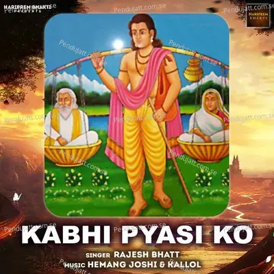 Kabhi Pyasi Ko - Rajesh Bhatt album cover 