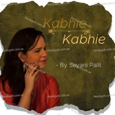 Kabhie Kabhie - Sayani Palit album cover 