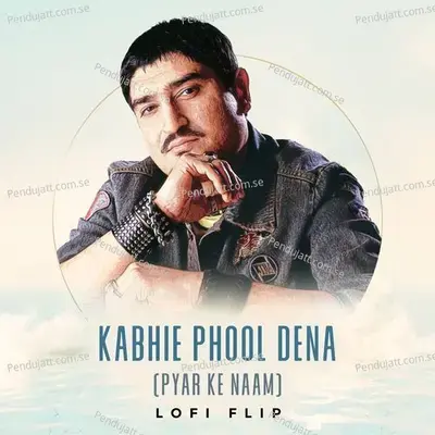 Kabhie Phool Dena - Bombay Vikings album cover 