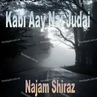 Kabi Aay Nai Judai - Najam Shiraz album cover 