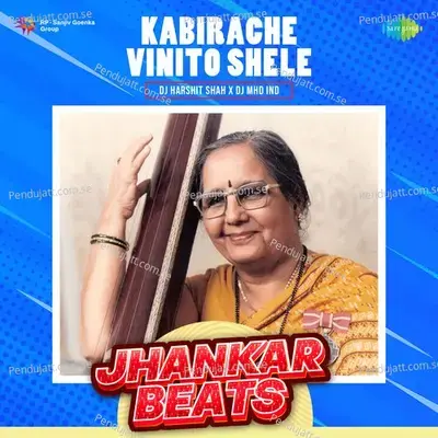 Kabirache Vinito Shele - Jhankar Beats - DJ Harshit Shah album cover 