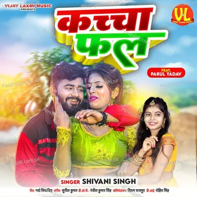 Kaccha Fal - Shivani Singh album cover 