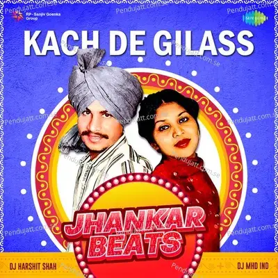 Kach De Gilass Jhankar Beats - Amar Singh Chamkila