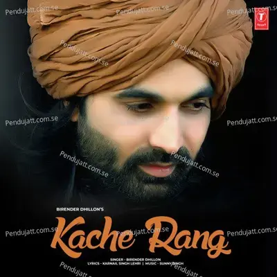 Kache Rang - Sunny Singh album cover 