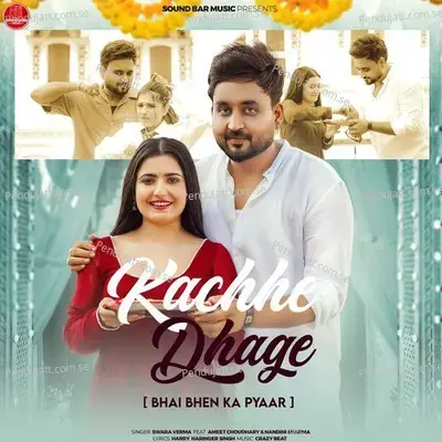 Kachhe Dhage   Feat  Ameet Choudhary  Amp  Nandini Sharma - Swara Verma album cover 