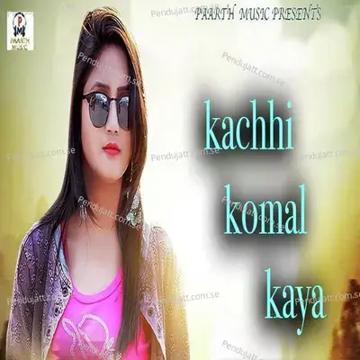 Kachhi Komal Kaya - Arvind Jangir album cover 