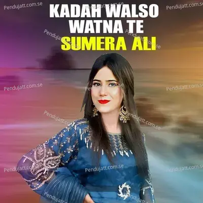 Kadah Walso Watna Te - Sumera Ali album cover 