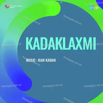 Kadaklaxmi - Ram Kadam cover album