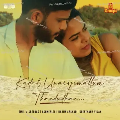 Kadal Unaiyemattum Thaedudhae - Emil M Sreerag album cover 