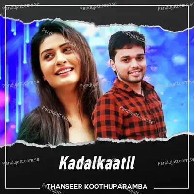 Kadalkaatil - Thanseer Koothuparamba album cover 