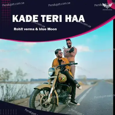 Kade Teri Haa - Rohit Verma album cover 