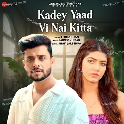 Kadey Yaad Vi Nai Kitta - Shafi Jalbehra album cover 