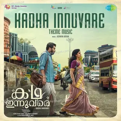 Kadha Innuvare Theme Music - Ashwin Aryan album cover 