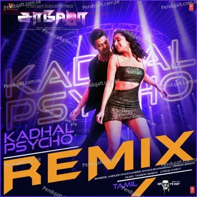 Kadhal Psycho - Groovedev Remix - Anirudh Ravichander album cover 