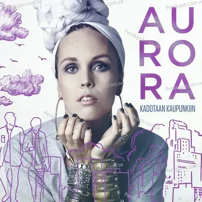 Kadotaan Kaupunkiin - Aurora cover album