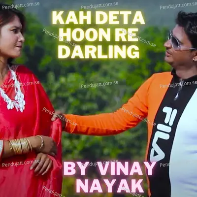 Kah Deta Hoon Re Darling - Vinay Nayak album cover 