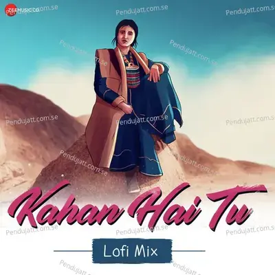 Kahan Hai Tu - Rashmeet Kaur album cover 