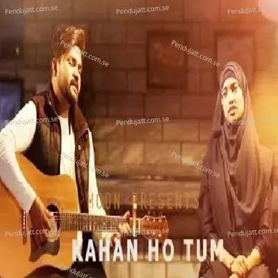 Kahan Ho Tum - Amna Shaukat album cover 