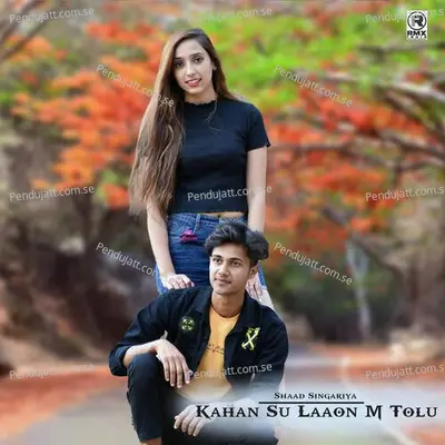 Kahan Su Laaon M Tolu - Shaad Singariya album cover 