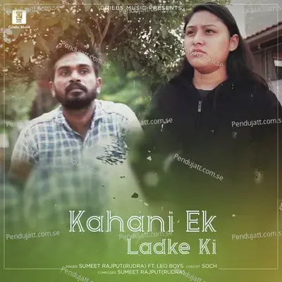 Kahani Ek Ladke Ki - Sumeet Rajput (Rudra) album cover 