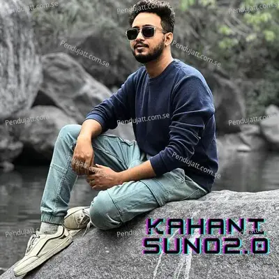 Kahani Suno 2 0 - Abhinab Chakraborty album cover 