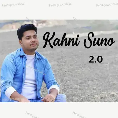 Kahani Suno 2 0 - Gulfam Ahmad album cover 