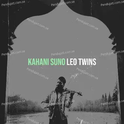 Kahani Suno - Leo Twins album cover 