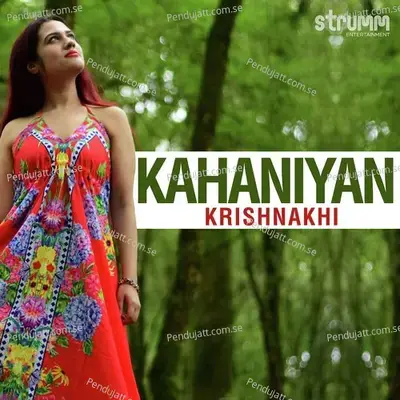 Kahaniyan - Krishnakhi Goswami